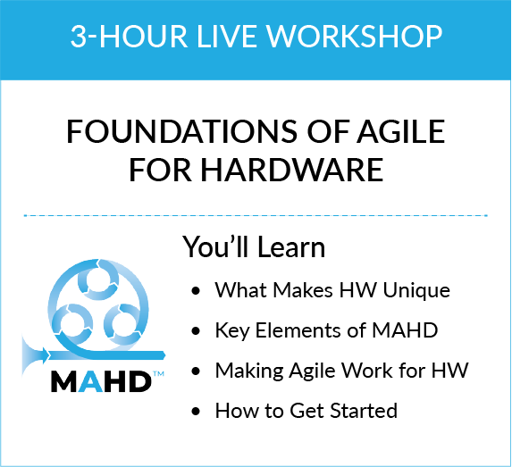 FOUNDATIONS OF AGILE FOR HARDWARE DEVELOPMENT